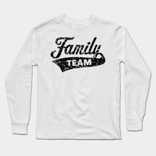 Family Team (Vintage / Black) Long Sleeve T-Shirt